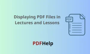 Displaying PDF Files in Lectures and Lessons