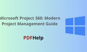 Microsoft Project 360 Modern Project Management Guide